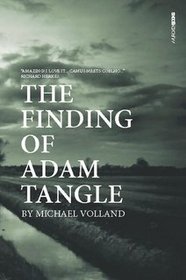 The Finding of Adam Tangle