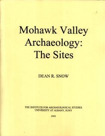 Mohawk Valley Archaeology: The Sites (Occasional Papers in Anthropology)