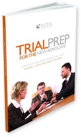 Trial Prep for the New Advocate