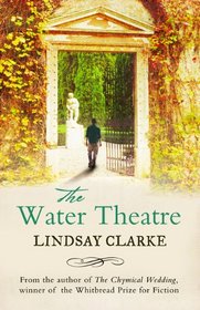 The Water Theatre. Lindsay Clarke