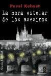 La hora estelar de los asesinos / The Stellar Hours of the Assassins (Spanish Edition)