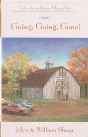 Going, Going, Gone! (Tales from Grace Chapel Inn)