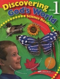 Abeka Discovering God's World Science Reader 1 Third Edition