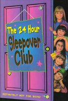 The 24 Hour Sleepover Club (The Sleepover Club)