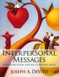 Interpersonal Messages: Communication and Relationship Skills Value Pack (includes Study  for Interpersonal Communication & MyCommunicationLab with E-Book Student Access  )