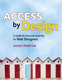 Access by Design: A Guide to Universal Usability for Web Designers (VOICES)
