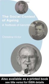 The Social Context of Ageing: A Textbook of Gerontology