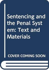 Sentencing and the Penal System