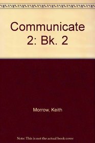 Communicate 2 (Bk. 2)