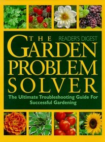 The Garden Problem Solver (Reader's Digest (Hardcover))