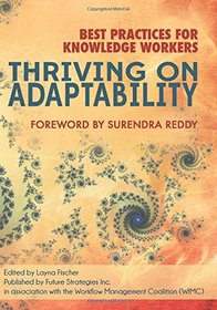 Thriving on Adaptability: Best Practices for Knowledge Workers