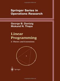 Linear Programming 2: Theory and Extensions (Springer Series in Operations Research and Financial Engineering)