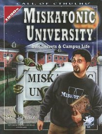 Miskatonic University: A Sourcebook (Call of Cthulhu Horror Roleplaying)