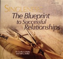 Singleness: The Blueprint to Successful Relationships