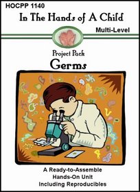 Germs (In the Hands of a Child: Project Pack)
