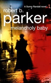 Melancholy Baby (Sunny Randall, Bk 4)