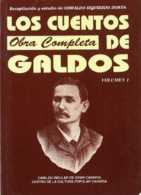 Los cuentos de Galdos: Obra completa (Spanish Edition)