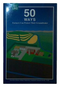 50 Ways Farmers Can Protect Their Groundwater