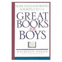 Great Books for Boys: More Than 600 Books for Boys 2 to 14