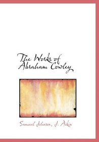 The Works of Abraham Cowley