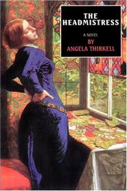 The Headmistress: A Novel
