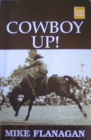 Cowboy Up! (Large Print)