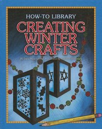 Creating Winter Crafts (How-to Library)