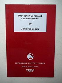Protector Somerset (Headstart History Papers)