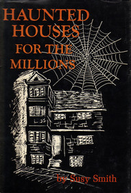 Haunted Houses For The Millions