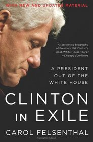 Clinton in Exile: A President Out of the White House