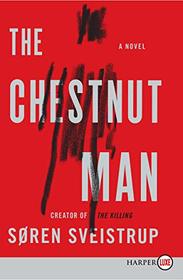The Chestnut Man (Larger Print)