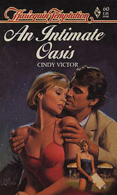 An Intimate Oasis (Harlequin Temptation, No 60)