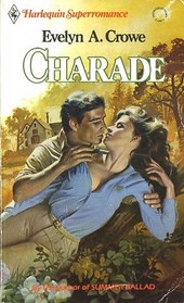 Charade (Harlequin Superromance, No 160)