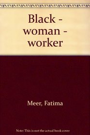Black - woman - worker
