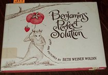 Benjamin's perfect solution: Story and pictures