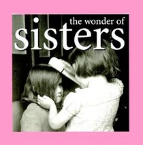 The Wonder of Sisters (The Wonder of . . . Series)