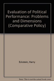 Evaluation of Political Performance: Problems and Dimensions (Comparative Policy)