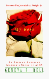My Rose: An African American Mother's Story of AIDS