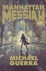 Manhattan Messiah