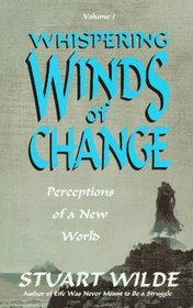 Whispering Winds of Change: Perceptions of a New World