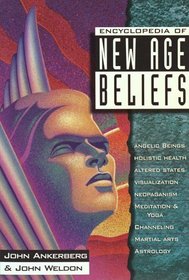 Encyclopedia of New Age Beliefs (In Defense of the Faith Series, 1)