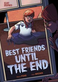 Best Friends Until the End (Scary Graphics)