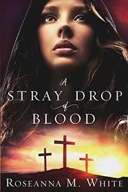 A Stray Drop of Blood (10th Anniversary Edition - with BONUS CONTENT)
