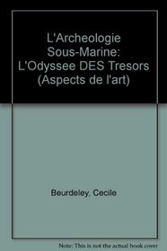 L'Archeologie Sous-Marine (Aspects De L'art) (French Edition)
