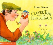 Clever Tom and the Leprechaun: An Old Irish Story