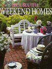 House Beautiful Weekend Homes