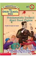 Frankenstein Doesn't Start Food Fights (Adventures of the Bailey School Kids (Pb))