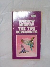 The two covenants and the second blessing