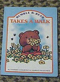 Bumble B. Bear Takes a Walk (Bumble B. Bear)