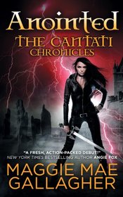 Anointed: The Cantati Chronicles (Volume 1)